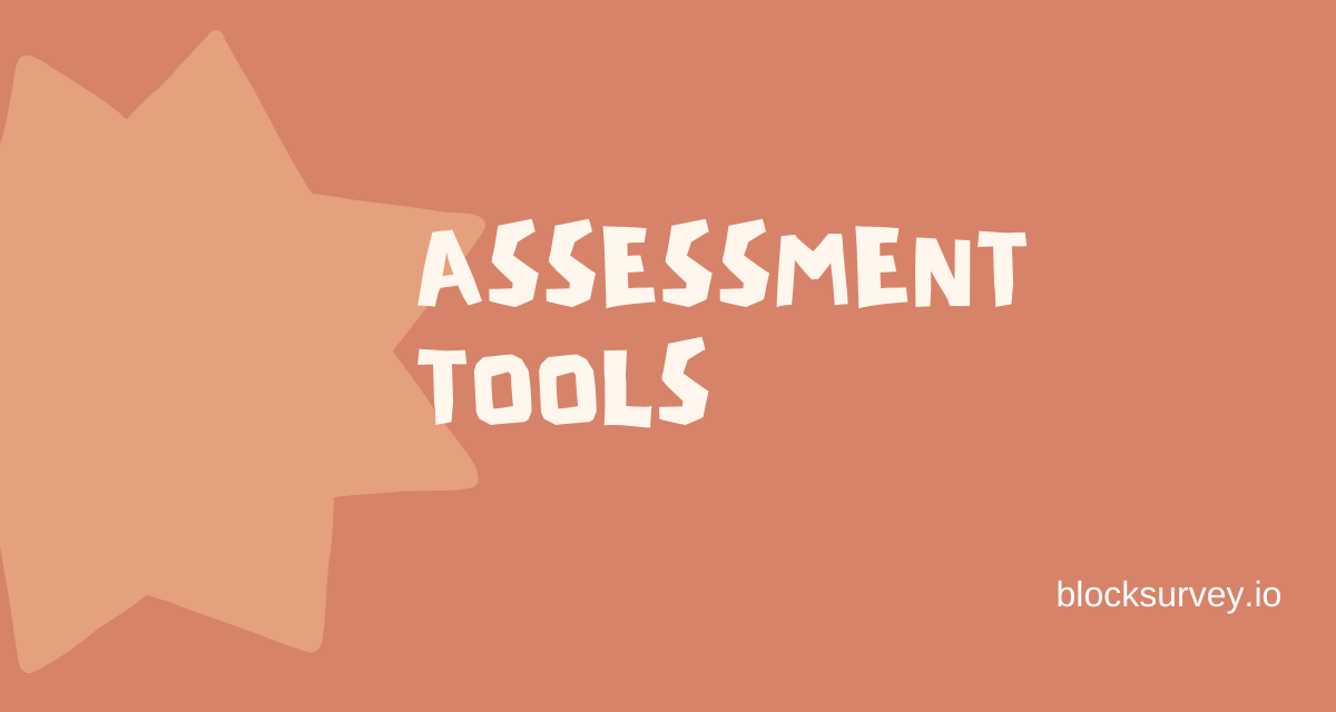 How to choose the best Assessment Tool?