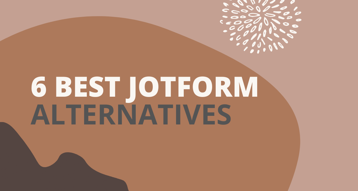 6 Best Jotform Alternatives to explore in 2022