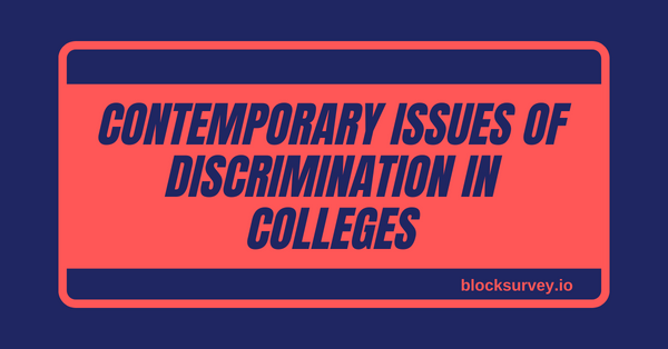 Contemporary Issues of Discrimination in Colleges