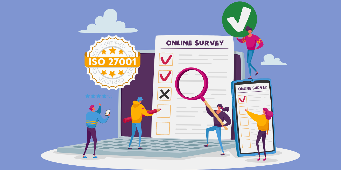 ISO27001 compliant forms and surveys