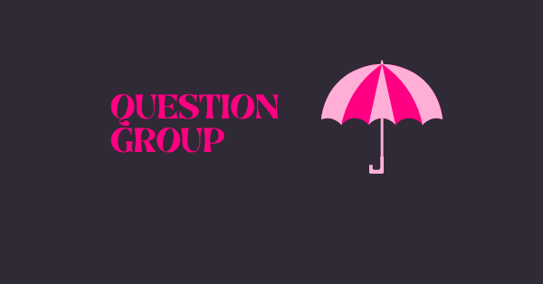 Organize forms and surveys using Question Group
