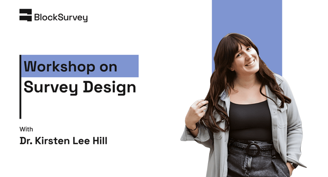 Survey Design 101 Workshop