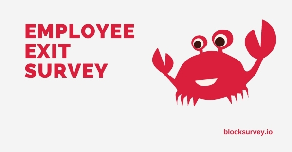 How to Conduct a Good Employee Exit Survey