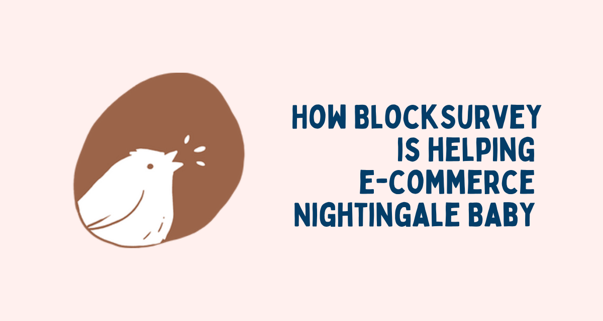 How BlockSurvey is helping e-commerce business Nightingale Baby to gather customer feebdack
