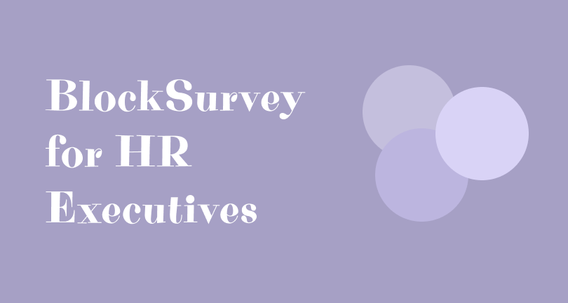 Anonymous survey tool for HR Executives