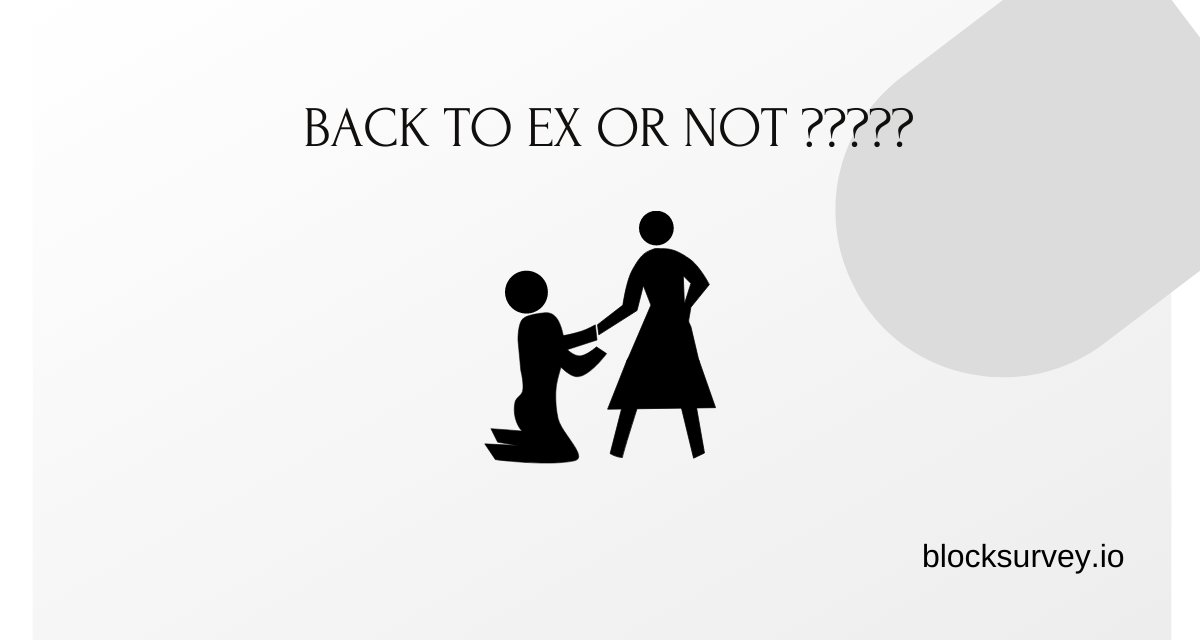 Should I get back with my Ex?