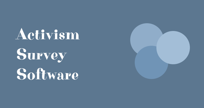 The only privacy-focused survey software for activism