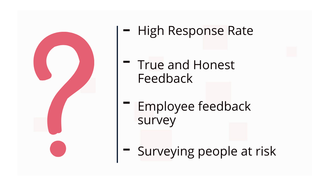 when to use anonymous survey